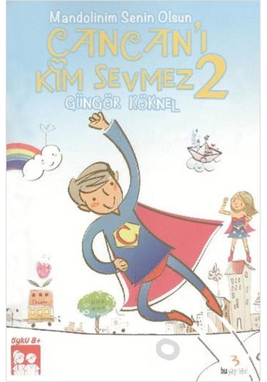 Cancan'ı Kim Sevmez 2 - Mandolinim Senin Olsun - Güngör Köknel - Bu Yayınevi