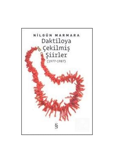 Daktiloya Çekilmiş Şiirler / Nilgün Marmara