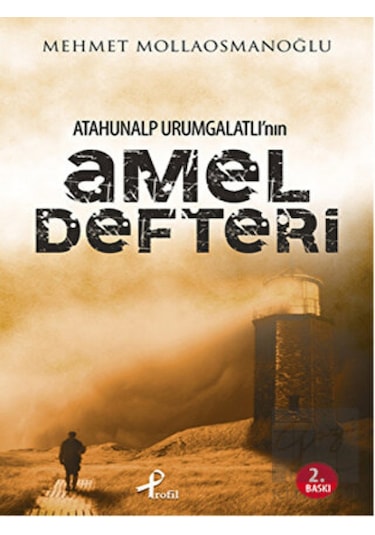 Profil Kitap - Atahunalp Urumgatlı’nın Amel Defteri