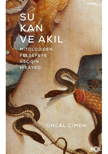 Su, Kan Ve Akıl / Ünsal Çimen