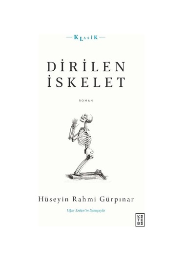 Ketebe Dirilen Iskelet