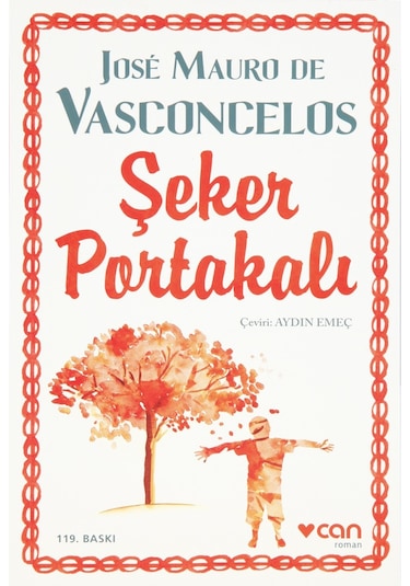 Şeker Portakalı - Jose Mauro De Vasconcelos - Can Yayınları