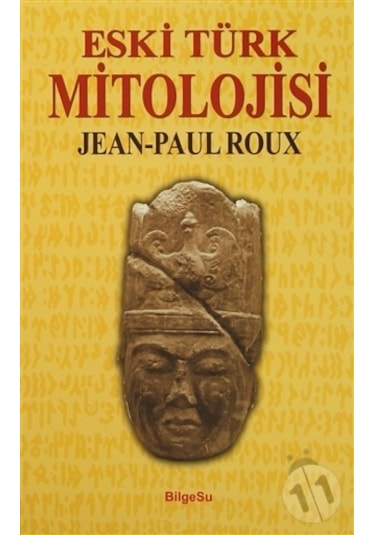 -Eski Türk Mitolojisi - Jean-Paul Roux
