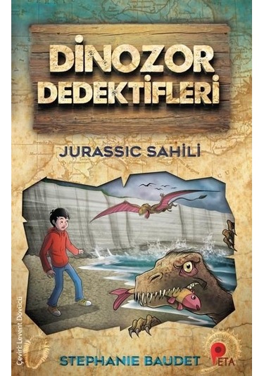 Jurassic Sahili - Dinozor Dedektifleri - Stephanie Baudet - Peta