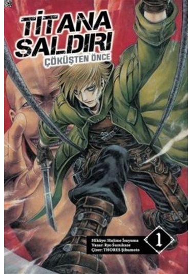 Titana Saldırı - Çöküşten Önce Cilt 1 - Novel / Hajime İsayama