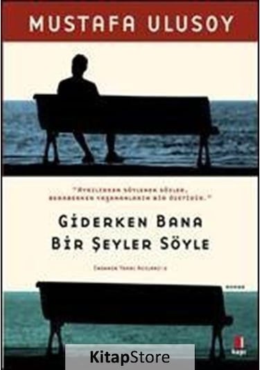 Kitapstore Giderken Bana Bir Şeyler Söyle / Mustafa Ulusoy