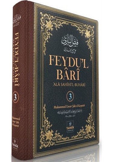 Feydu'l Barî 'ala Sahîhi'l Buharî 3. Cilt / Muhammed Enver Ş...