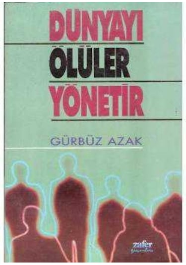 Dünyayı Ölüler Yönetir - İmzalı-