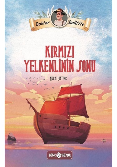 Dr. Dolittle Kırmızı Yelkenlinin Sonu / Hugh Lofting