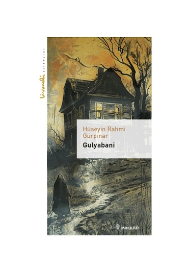 Gulyabani İnkılap Kitabevi Hüseyin Rahmi Gürpınar