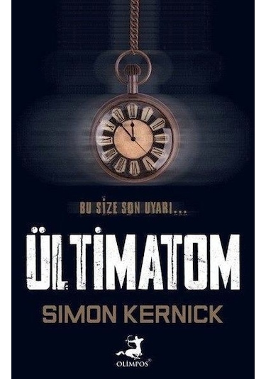 Ültimatom - Simon Kernick - Olimpos Yayınları