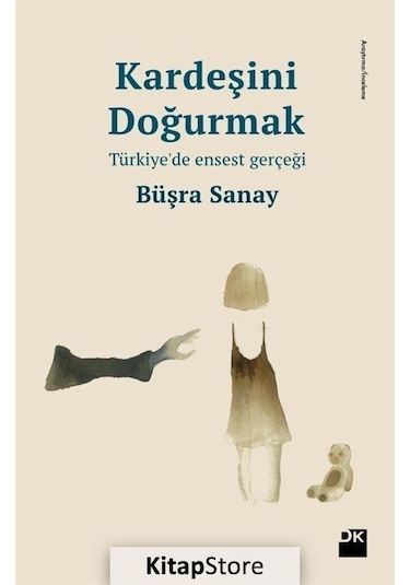 Kardeşini Doğurmak / Büşra Sanay