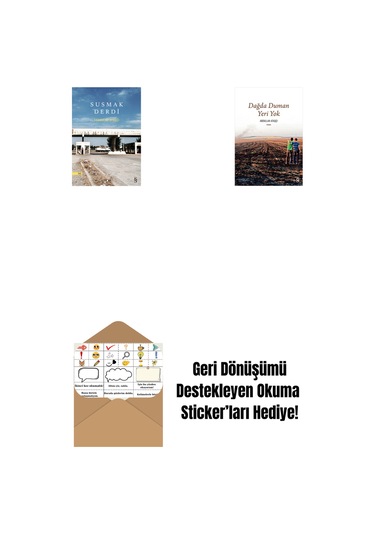Susmak Derdi + Dağda Duman Yeri Yok + Okuma Sticker'ları