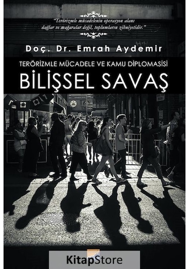 Terörizmle Mücadele ve Kamu Diplomasisi: Bilişsel Savaş - Emrah Aydemir - Siyasal Kitabevi