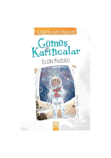 Gümüş Karıncalar / Elçin Kuzucu