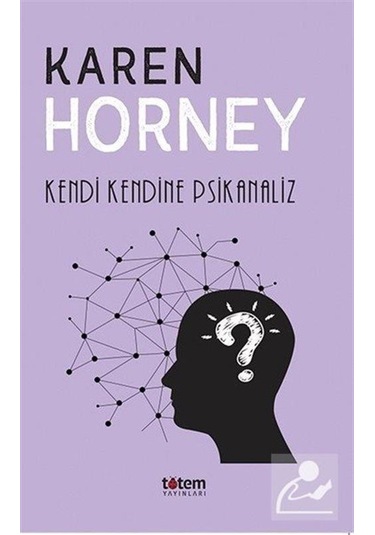 Kendi Kendine Psikanaliz / Karen Horney