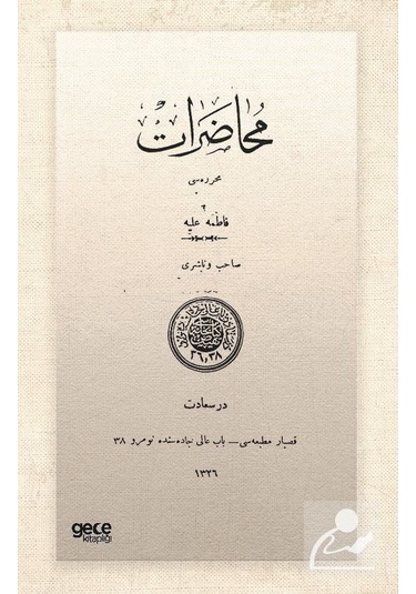 Muhadarat - Osmanlıca - Fatma Aliye Hanım - Gece Kitaplığı