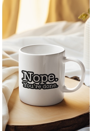 Nope You're Done The Office Baskılı Kupa Bardak Siyah