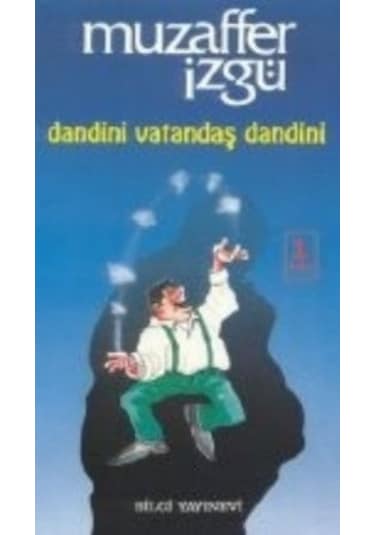 Dandini Vatandaş Dandini - Muzaffer İzgü - Bilgi Yayınevi