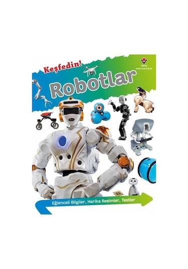 Keşfedin! Robotlar - Kritika Gupta - Tübitak Yayınları