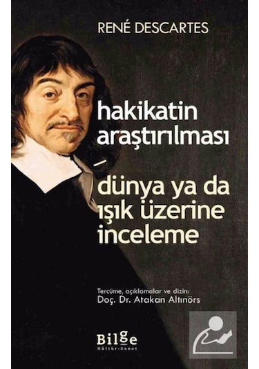 Hakikatin Araştırılması - Rene Descartes - Bilge Kültür Sanat