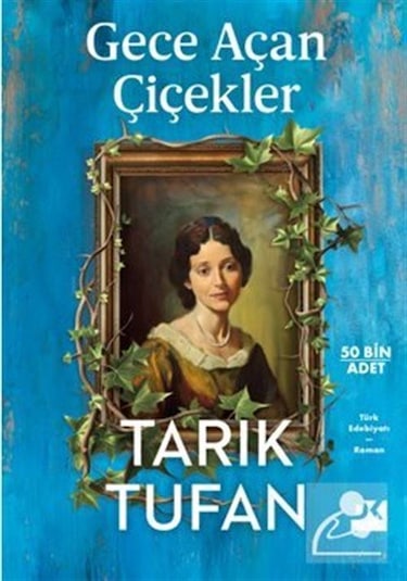 Gece Açan Çiçekler / Tarık Tufan