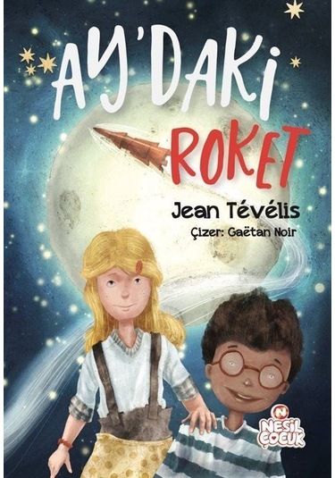 Ay'daki Roket / Jean Tévélis