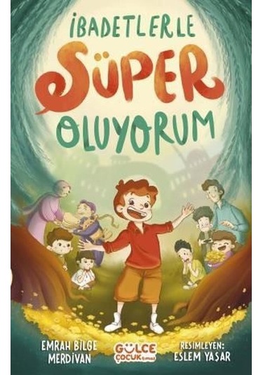 İbadetlerle Süper Oluyorum - Emrah Bilge Merdivan - Gülce Çocuk