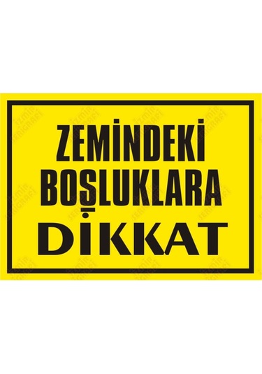 Zemindeki Boşluklara Dikkat Levhası