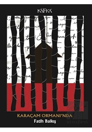 Karaçam Ormanı'nda - Fatih Balkış - Kafka Kitap