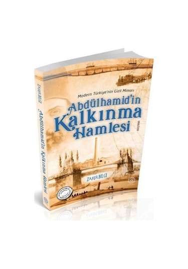Abdülhamid'In Kalkınma Hamlesi / Zafer Bilgi 9786056986536