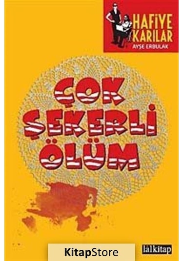 Çok Şekerli Ölüm - Ayşe Erbulak - Lal