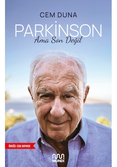 Parkinson Ama Son Değil