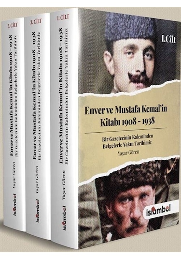 Enver Ve Mustafa Kemal'in Kitabı 1908-1938 & 3 Cilt Takım / ...