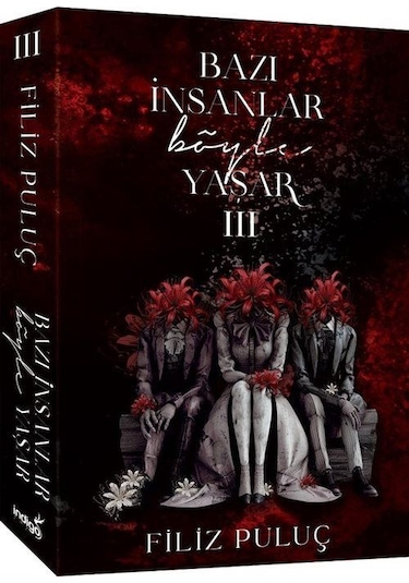 Bazı İnsanlar Böyle Yaşar 3 Karton Kapak / Filiz Puluç