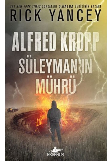 Alfred Kropp-Süleyman'ın Mührü - Rick Yancey - Pegasus