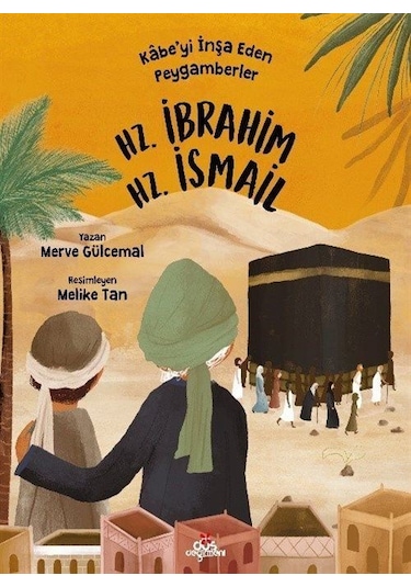 Kabe'yi İnşa Eden Peygamberler - Hz. İbrahim / Merve Gülcemal