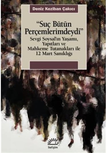 Suç Bütün Perçemlerimdeydi / Deniz K. Çakıcı