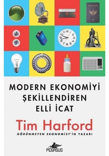Modern Ekonomiyi Şekillendiren Elli Icat