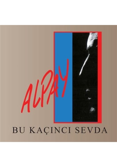 Alpay Bu Kaçıncı Sevda - Cd
