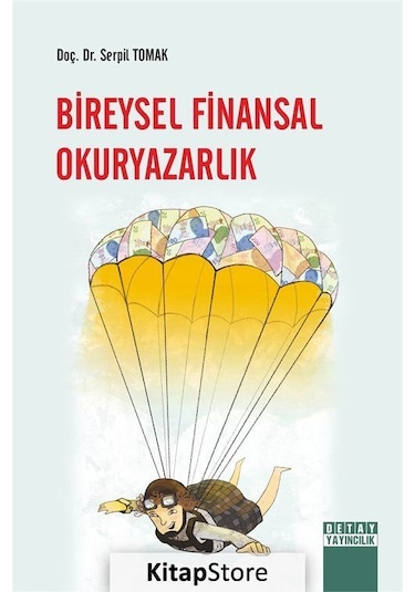 Bireysel Finansal Okuryazarlık - Serpil Tomak - Detay Yayıncılık