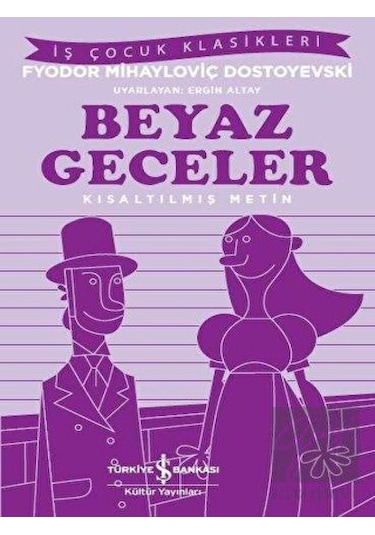 Beyaz Geceler (İş Çocuk Klasikleri)