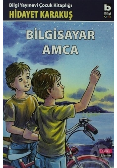Bilgisayar Amca - Hidayet Karakuş - Bilgi Yayınevi