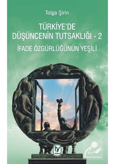 Türkiye'De Düşüncenin Tutsaklığı 2 / Tolga Şirin