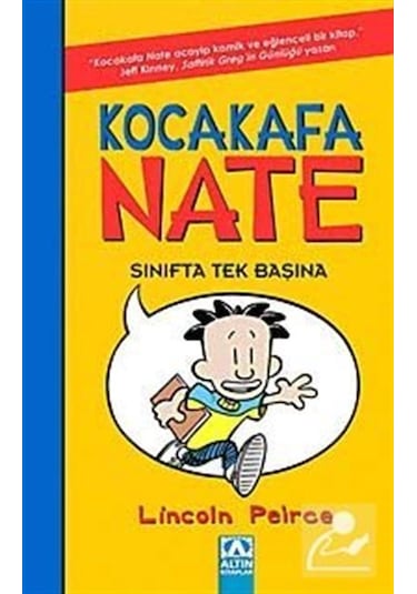 Kocakafa Nate Sınıfta Tek Başına - Lincoln Peirce - Altın Kitaplar