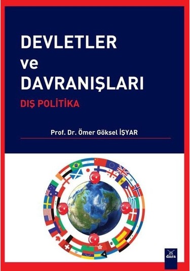 Devletler ve Davranışları - Ömer Göksel İşyar - Dora Yayıncılık