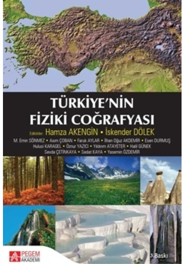 Türkiye`nin Fiziki Coğrafyası Hamza Ekengin, İskender Dölek