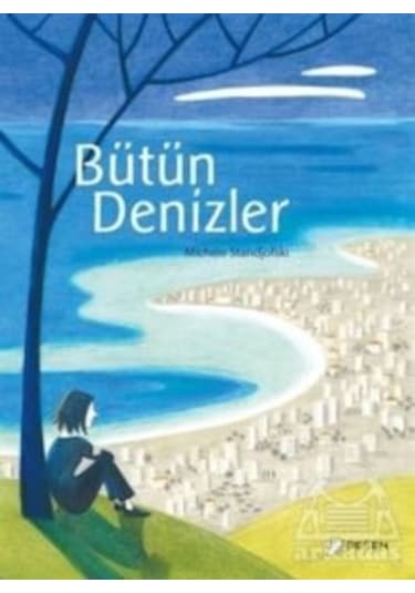 Bütün Denizler - Michele Standjofski - Desen Yayınları