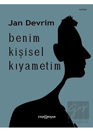 Benim Kişisel Kıyametim - Jan Devrim - Yeni İnsan Yayınevi