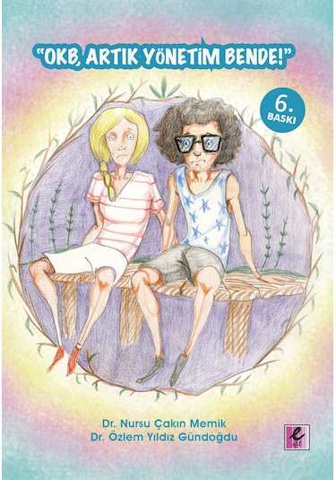 OKB Artık Yönetim Bende - Nursu Çakın Memik -  Özlem Yıldız Gündoğdu - Efil Yayınevi Yayınları